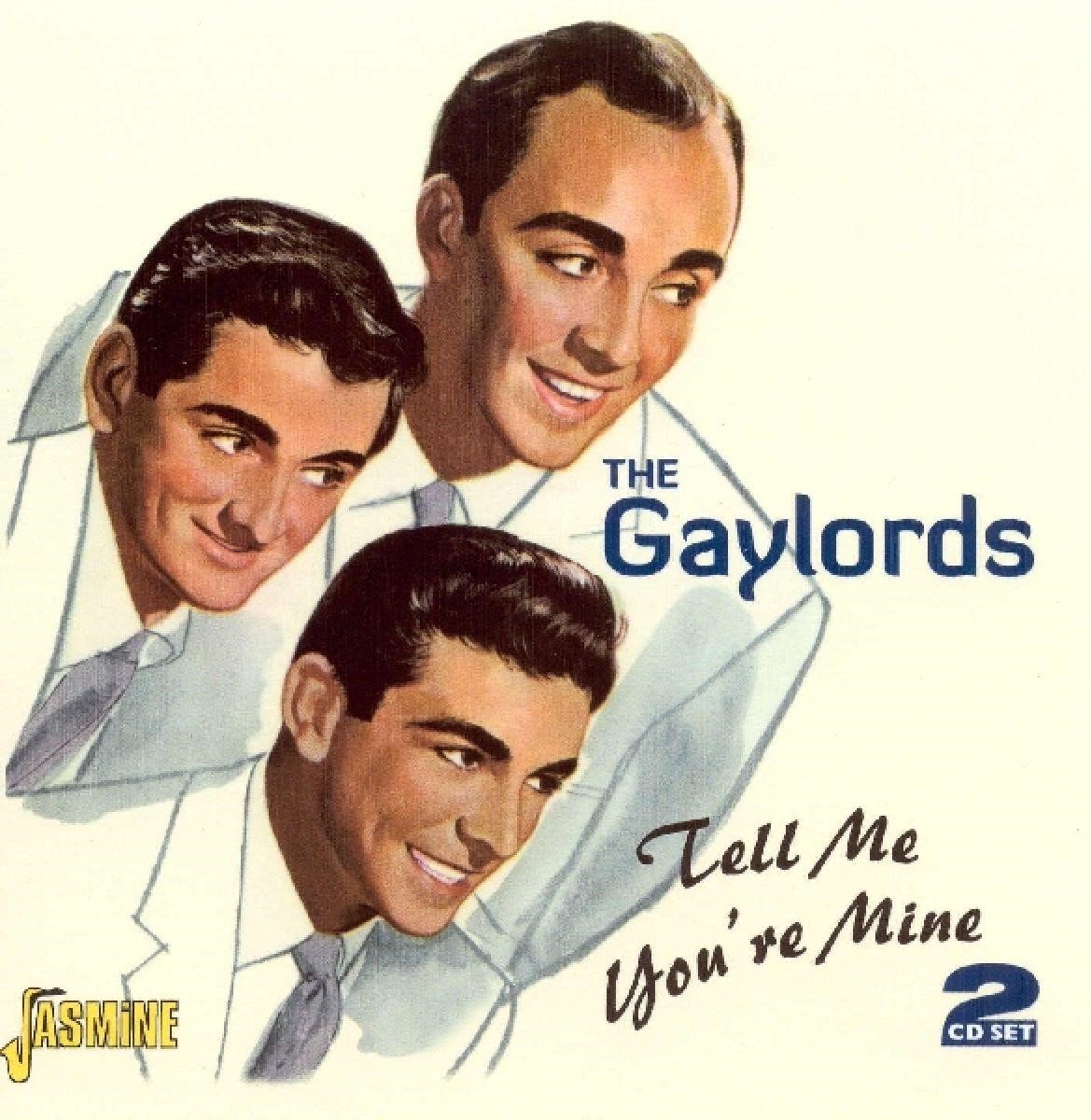 Gaylords - Tell Me You're Mine (2 CD)