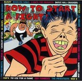 Various Artists - How To Start A Fight (CD)