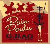 G.Rag Y Los Hermanos Patchekos - Pain Perdu (CD)