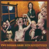 Two Dollar Bash - New Adventures (CD)