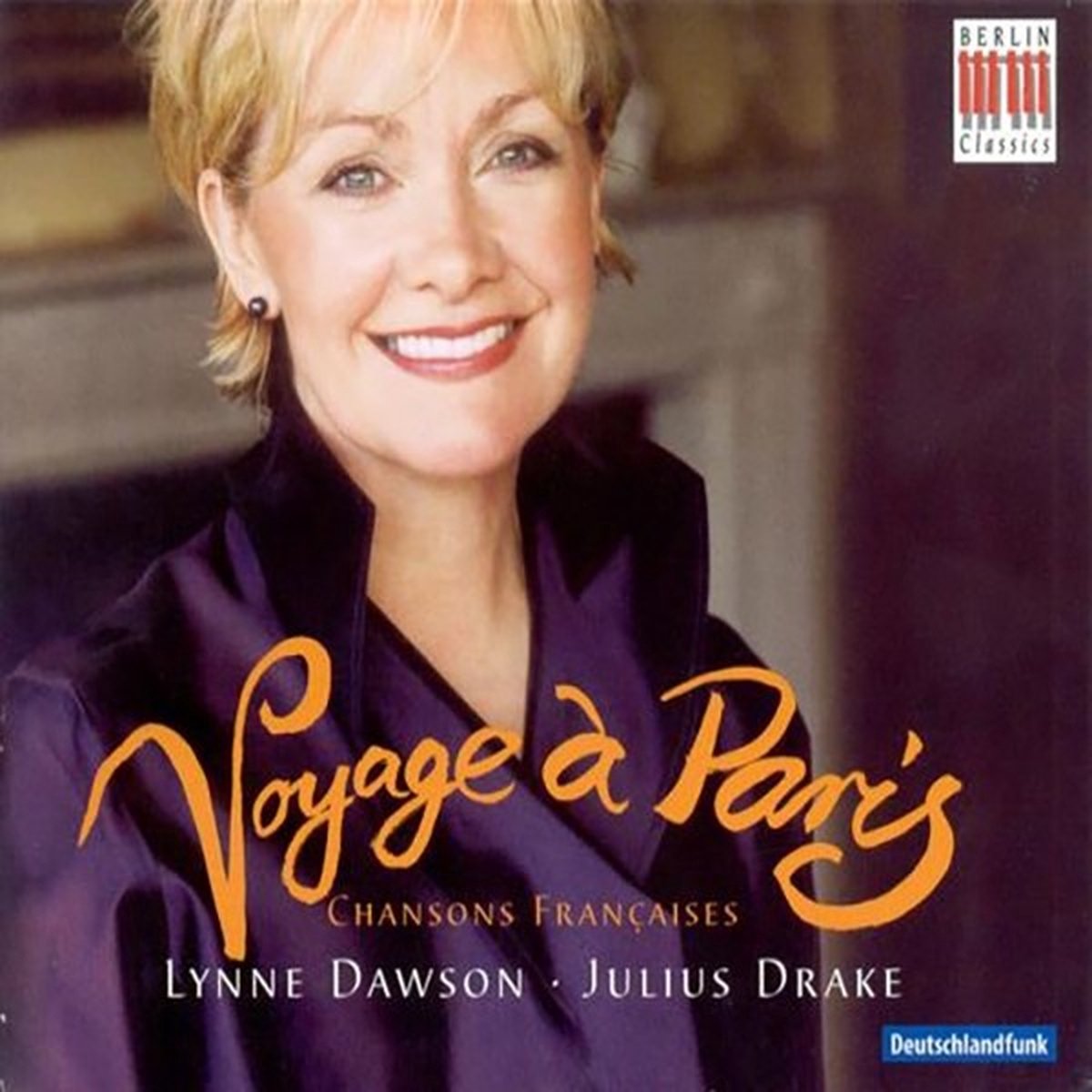 Lyne Dawson & Julius Drake - Voyage à Paris: Chansons française (CD)
