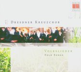 Volkslieder; Dresdner Kreuzchor