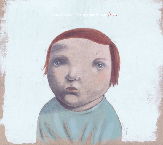 Chantal Acda - The Sparkle In Our Flaws (CD)