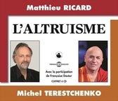 Matthieu Ricard & Michel Terestchenko - L'altruisme (4 CD)