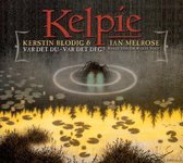 Kelpie - Var Det Du, Var Det Deg? Was It You (CD)