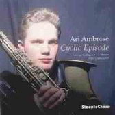 Ari Ambrose - Cyclic Episode (CD)