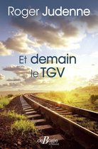 Romans - Et demain le TGV