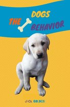 The Dogs Behavior