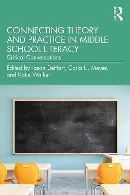Connecting Theory and Practice in Middle School Literacy - cover
