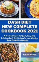 Dash Diet New Complete Cookbook 2021