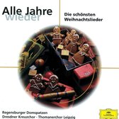 Die Regensburger Domspatzen, Dresdner Kreuzchor, - Alle Jahre Wieder - Die Schönsten Weihnachtslieder (CD)