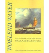 Woelend water - Nicolaas Bauer -  1767-1820