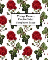 Vintage Flowers Double-Sided Scrapbook Paper: 20 Sheets