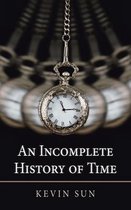 An Incomplete History of Time