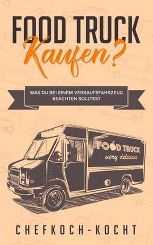 FOOD TRUCK kaufen? - cover