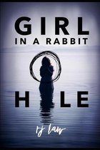 The Girl in the Rabbit Hole