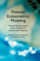 Financial Econometrics Modeling Market Microstructure Factor Models and Financ