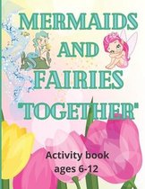 Mermaids and Fairies Are Sisters- Mermaids and Fairies Together