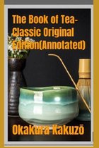 The Book of Tea-Classic Original Edition(Annotated)