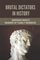 Brutal Dictators In History: Emperor Nero's Murder Of Family Members