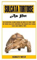 Sulcata Tortoise as Pet