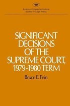 Significant Decisions of the Supreme Court