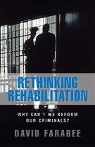 Boek cover Rethinking Rehabilitation van David Farabee