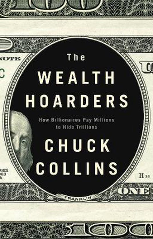 The Wealth Hoarders How Billionaires Pay Millions to Hide Tr ... - cover