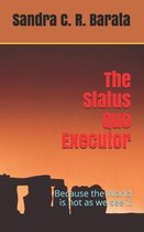 The Status Quo Executor