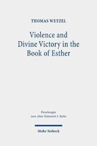 Violence and Divine Victory in the Book of Esther