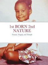 1st BORN 2nd NATURE