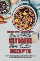 Supereinfache Ketogene Slow Cooker-Rezepte