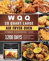 WQQ 20 Quart Large Air Fryer Oven Combo Cookbook 1200