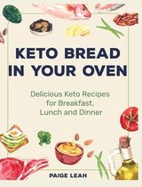 Keto Bread In Your Oven