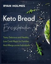 Keto Bread Encyclopedia