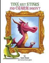 Tinx Just Stinks and Charlie Doesn't