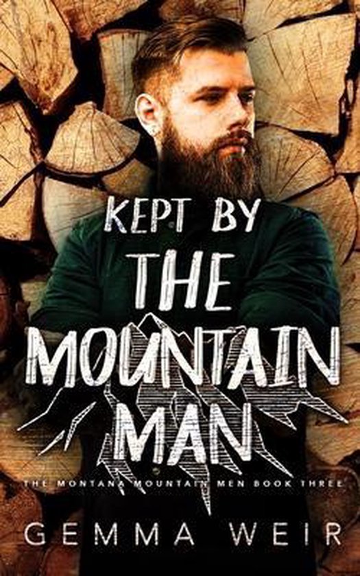 Montana Mountain Men Kept by the Mountain Man, Gemma Weir