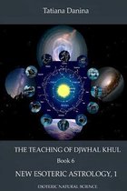 The Teaching of Djwhal Khul - New Esoteric Astrology, 1