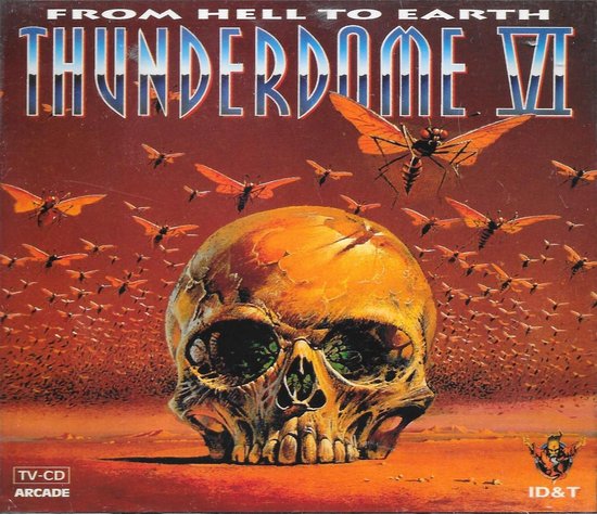 Thunderdome VI (From Hell To Earth)