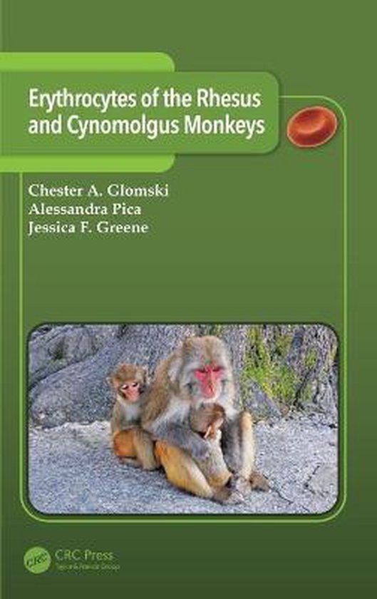 Erythrocytes of the Rhesus and Cynomolgus Monkeys - cover