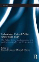 Culture And Cultural Politics Under Reza Shah