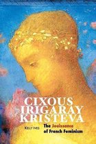 European Writers- Cixous, Irigaray, Kristeva