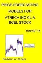 Price-Forecasting Models for Atreca Inc Cl A BCEL Stock