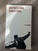 Lee Lockwood - Castro's Cuba Cuba's Fidel