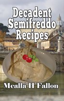 Decadent Semifreddo Recipes