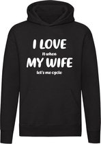 I love it when my wife let's me cycle hoodie | sweater | fietsen | trui | unisex
