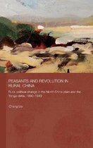 Routledge Studies on the Chinese Economy- Peasants and Revolution in Rural China
