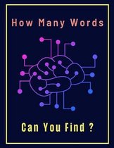 How Many Words Can You Find ?