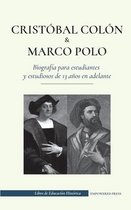 Libro de Educación Histórica- Cristóbal Colón y Marco Polo - Biografía para estudiantes y estudiosos de 13 años en adelante
