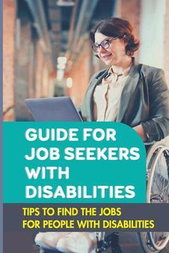 Guide For Job Seekers With Disabilities 9798546956455 Noble VICIC